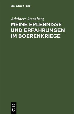 Meine Erlebnisse und Erfahrungen im Boerenkriege (eBook, PDF) - Sternberg, Adalbert