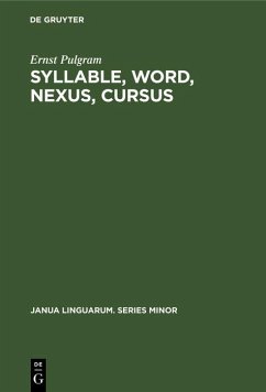 Syllable, Word, Nexus, Cursus (eBook, PDF) - Pulgram, Ernst