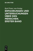 Erfahrungen und Untersuchungen über den Menschen. Erster Band (eBook, PDF)