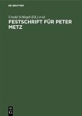Festschrift für Peter Metz (eBook, PDF) Festschrift für Peter Metz (eBook, PDF)