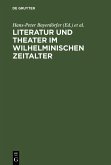 Literatur und Theater im Wilhelminischen Zeitalter (eBook, PDF)