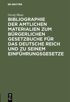 Cover Bibliographie der amtlichen Materialien zum Bürgerlichen Gesetzbuche für das deutsche Reich und zu seinem Einführungsgesetze (eBook, PDF)
