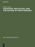 Viewpoint, Reflexives, and the Nature of Noun Phrases (eBook, PDF)