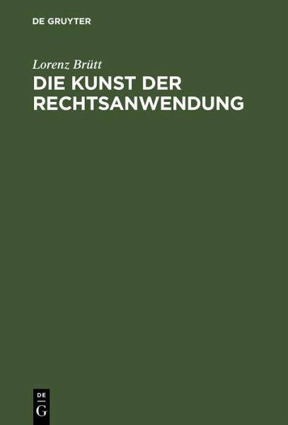 Die Kunst der Rechtsanwendung (eBook, PDF)