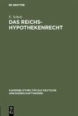 Das Reichs-Hypothekenrecht (eBook, PDF)