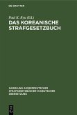 Das Koreanische Strafgesetzbuch (eBook, PDF)