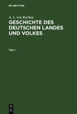 A. L. von Rochau: Geschichte des deutschen Landes und Volkes. Teil 1 (eBook, PDF)