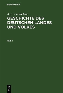 Cover A. L. von Rochau: Geschichte des deutschen Landes und Volkes. Teil 1 (eBook, PDF)