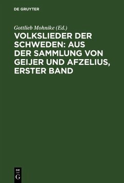 Cover Volkslieder der Schweden: aus der Sammlung von Geijer und Afzelius, erster Band (eBook, PDF)