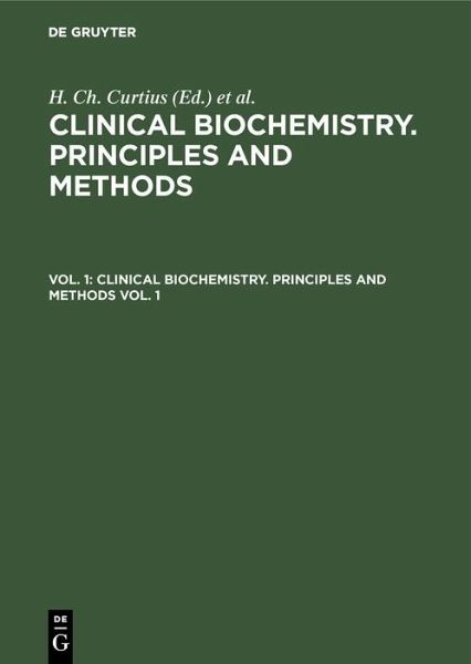 Clinical biochemistry. Principles and methods. Vol. 1 (eBook, PDF) Clinical biochemistry. Principles and methods. Vol. 1 (eBook, PDF)