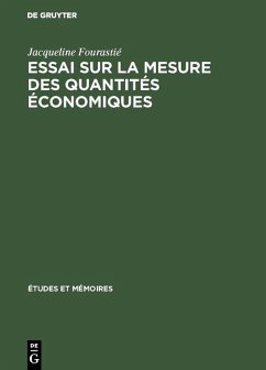 Essai sur la mesure des quantités économiques (eBook, PDF) - Fourastié, Jacqueline