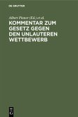 Kommentar zum Gesetz gegen den unlauteren Wettbewerb (eBook, PDF)