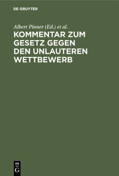 Kommentar zum Gesetz gegen den unlauteren Wettbewerb (eBook, PDF) Cover Kommentar zum Gesetz gegen den unlauteren Wettbewerb (eBook, PDF)