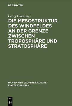 Die Mesostruktur des Windfeldes an der Grenze zwischen Troposphäre und Stratosphäre (eBook, PDF) - Duensing, Georg