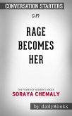 Rage Becomes Her: The Power of Women's Anger by Soraya Chemaly   Conversation Starters (eBook, ePUB)