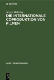 Die internationale Coproduktion von Filmen (eBook, PDF)