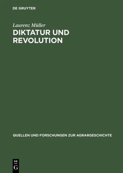 Diktatur und Revolution (eBook, PDF) - Müller, Laurenz