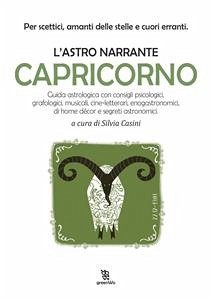 L'astro narrante – Capricorno (eBook, ePUB) - Casini, Silvia