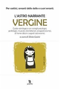 L'astro narrante – Vergine (eBook, ePUB) - Casini, Silvia