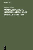 Kommunikation, Koordination und soziales System (eBook, PDF)