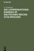 Die Compensationseinrede im Deutschen Reichs-Civilproceß (eBook, PDF)