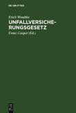Unfallversicherungsgesetz (eBook, PDF) Unfallversicherungsgesetz (eBook, PDF)