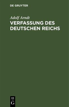 Verfassung des Deutschen Reichs (eBook, PDF) - Arndt, Adolf