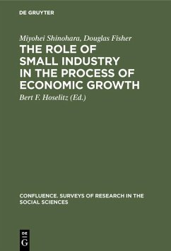 The role of small industry in the process of economic growth (eBook, PDF) - Shinohara, Miyohei; Fisher, Douglas