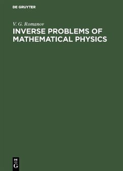 Inverse Problems of Mathematical Physics (eBook, PDF) - Romanov, V. G.