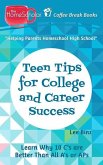 Teen Tips for College and Career Success: Learn Why 10 C's are Better Than All A's or APs