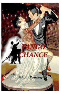 Tango Chance - Pankey, Elena