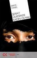 Seriat Ülkesinde Kadin Olmak - Yüksel, Zekiye