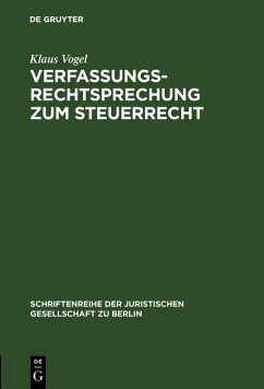 Verfassungsrechtsprechung zum Steuerrecht (eBook, PDF) - Vogel, Klaus