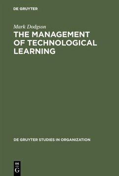 The Management of Technological Learning (eBook, PDF) - Dodgson, Mark