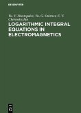 Logarithmic Integral Equations in Electromagnetics (eBook, PDF)