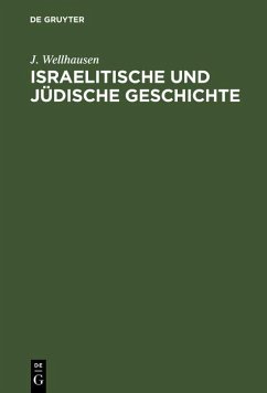 Israelitische und jüdische Geschichte (eBook, PDF) - Wellhausen, J.