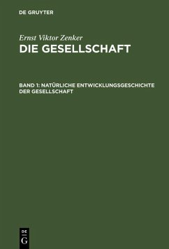Natürliche Entwicklungsgeschichte der Gesellschaft (eBook, PDF) - Zenker, Ernst Viktor