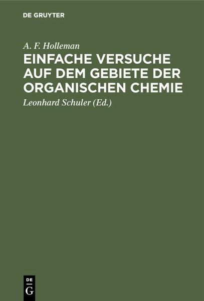 Einfache Versuche auf dem Gebiete der organischen Chemie (eBook, PDF)