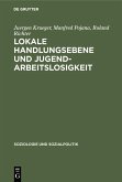 Lokale Handlungsebene und Jugendarbeitslosigkeit (eBook, PDF)