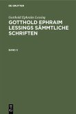Gotthold Ephraim Lessing: Gotthold Ephraim Lessings Sämmtliche Schriften. Band 3 (eBook, PDF) Gotthold Ephraim Lessing: Gotthold Ephraim Lessings Sämmtliche Schriften. Band 3 (eBook, PDF)
