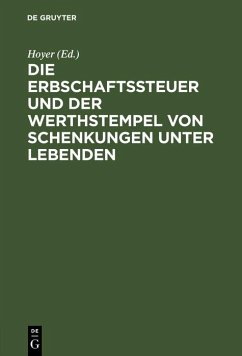 Cover Die Erbschaftssteuer und der Werthstempel von Schenkungen unter Lebenden (eBook, PDF)