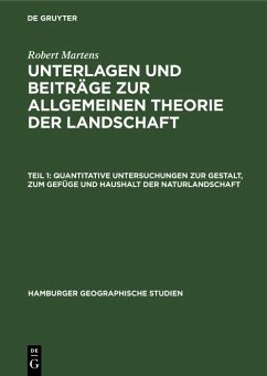Quantitative Untersuchungen zur Gestalt, zum Gefüge und Haushalt der Naturlandschaft (eBook, PDF) - Martens, Robert