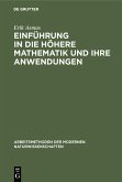 Einführung in die höhere Mathematik und ihre Anwendungen (eBook, PDF) Einführung in die höhere Mathematik und ihre Anwendungen (eBook, PDF)