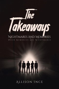 The Takeaways - Nightmares And Memories - Ince, Allison