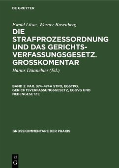 Par. 374-474a StPO, EGStPO, Gerichtsverfassungsgesetz, EGGVG und Nebengesetze (eBook, PDF)