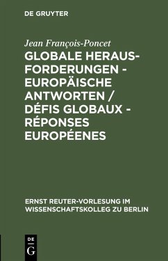 Globale Herausforderungen - Europäische Antworten / Défis globaux - Réponses européenes (eBook, PDF) - François-Poncet, Jean