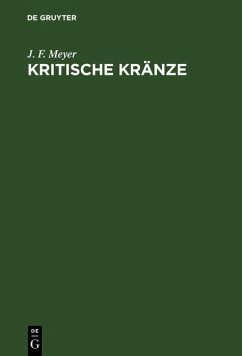 Kritische Kränze (eBook, PDF) - Meyer, J. F.