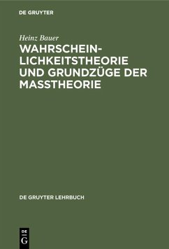 Wahrscheinlichkeitstheorie und Grundzüge der Maßtheorie (eBook, PDF) - Bauer, Heinz