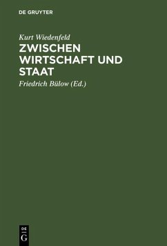 Zwischen Wirtschaft und Staat (eBook, PDF) - Wiedenfeld, Kurt