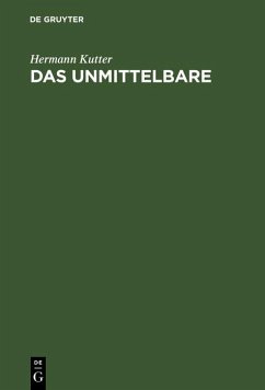 Das Unmittelbare (eBook, PDF) - Kutter, Hermann